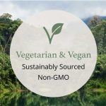 Vegetarian & Vegan. Sustainably sourced. Non-GMO